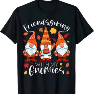 Friendsgiving With My Gnomies Shirt