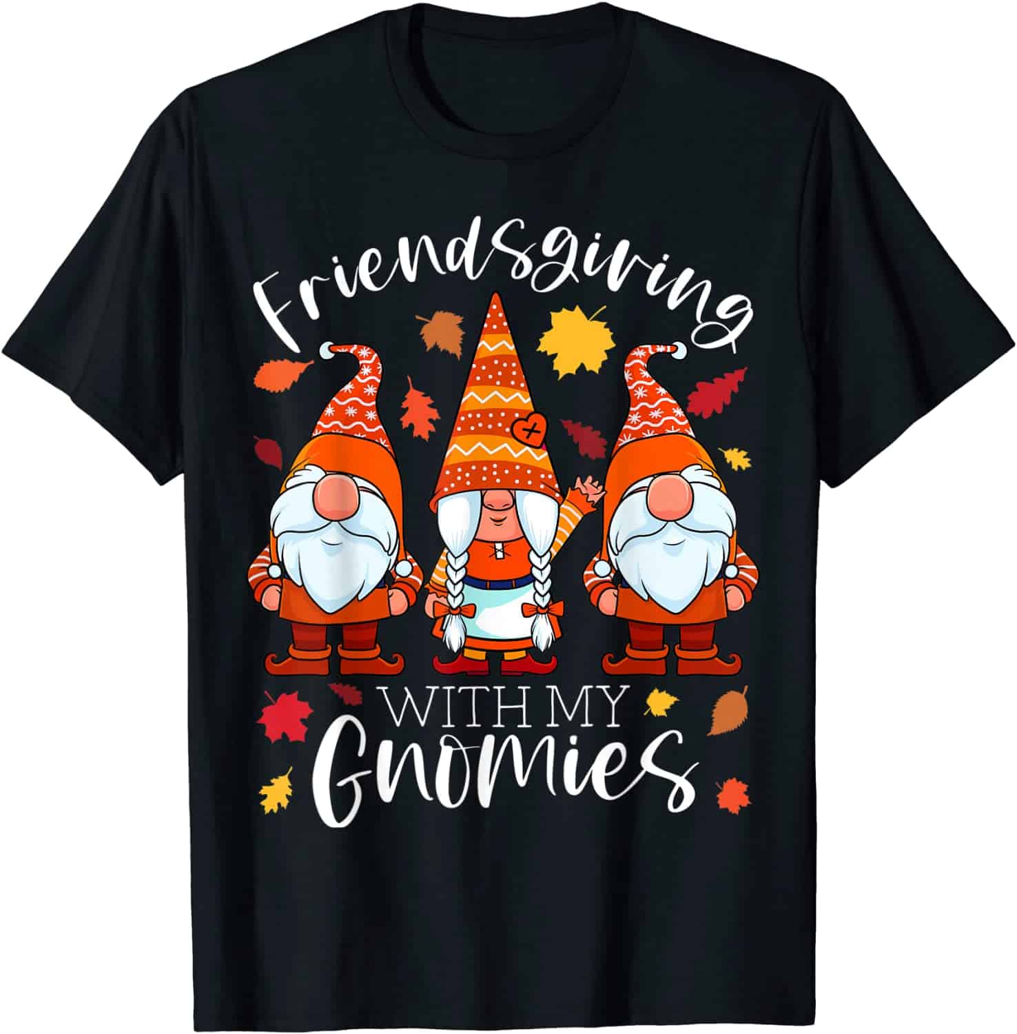 Friendsgiving With My Gnomies Shirt Friendsgiving With My Gnomies Shirt