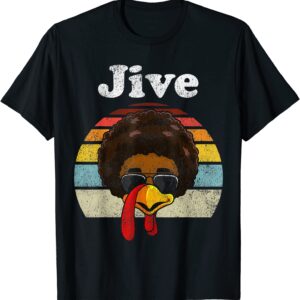 Jive Turkey Thanksgiving Shirt