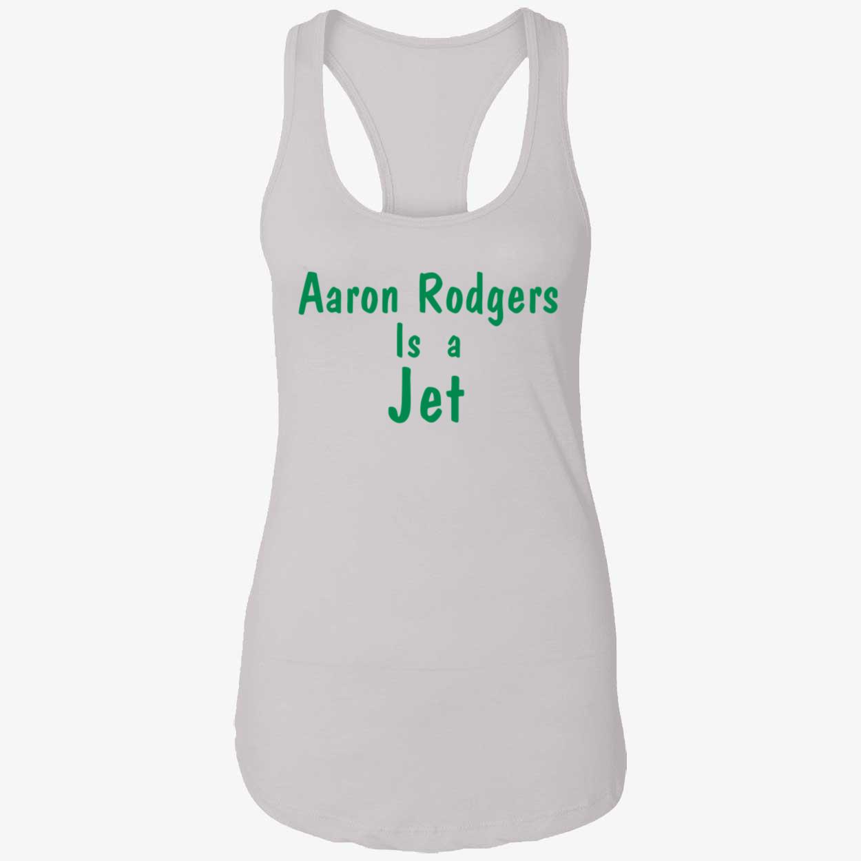 Aaron Rodgers Is A Jet Shirt Aaron Rodgers Is A Jet Shirt
