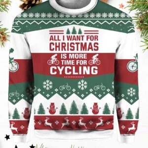 All I Want For Christmas Is Cycling Christmas Ugly Sweater.jpg