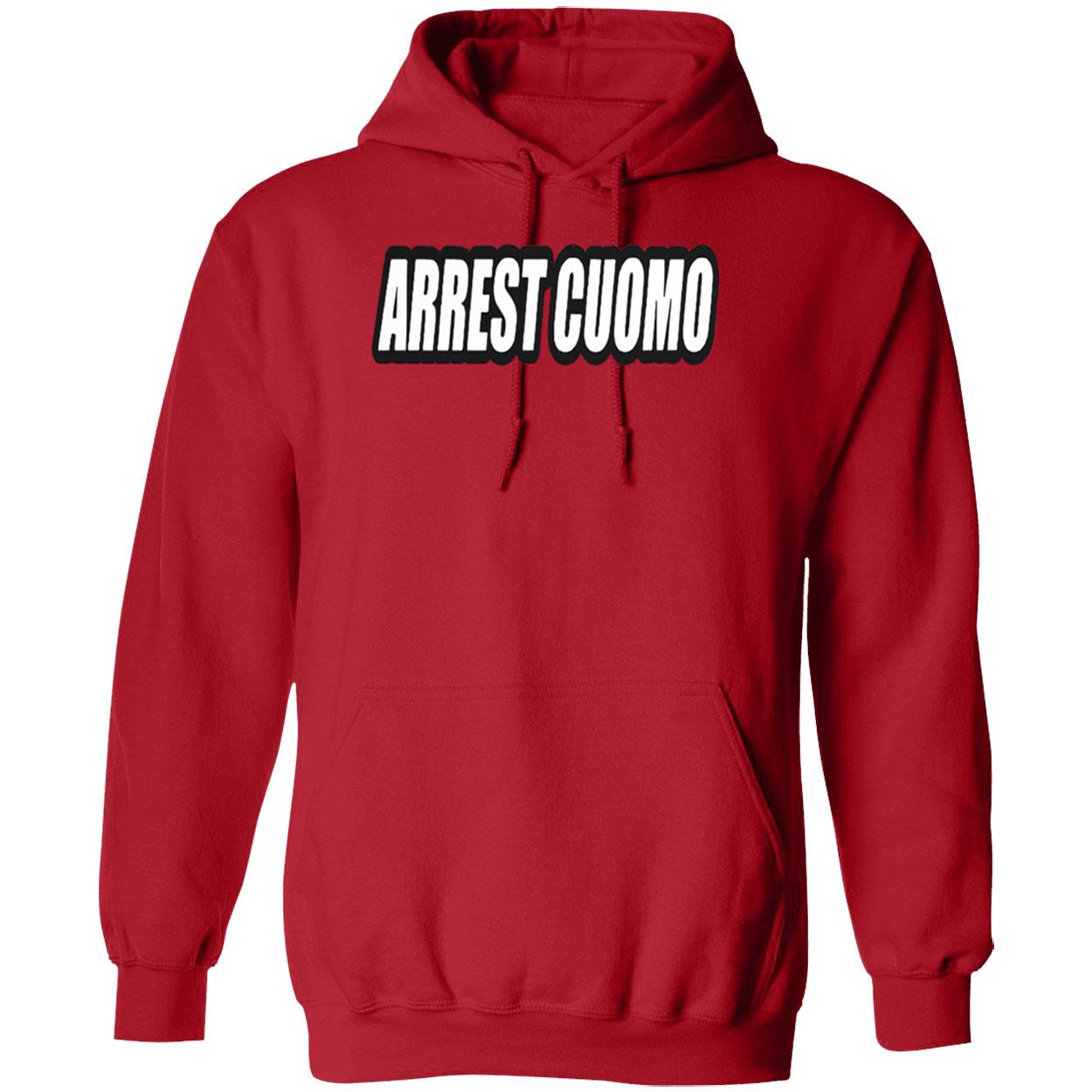 Arrest Cuomo Shirt Arrest Cuomo Shirt