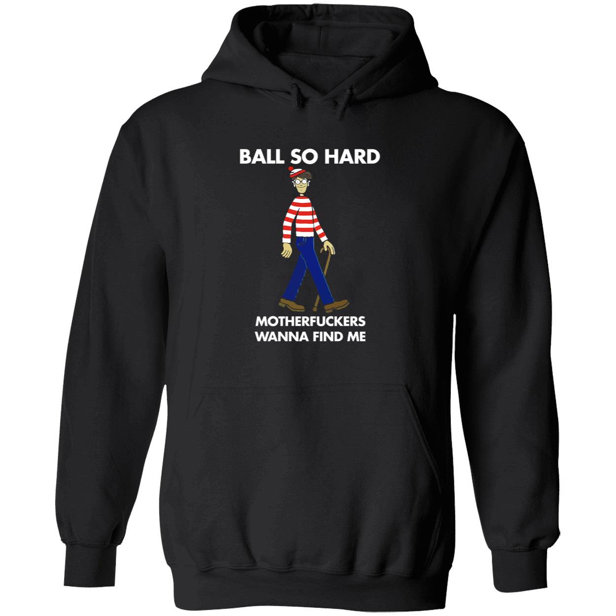 Ball So Hard Waldo Shirt Ball So Hard Waldo Shirt