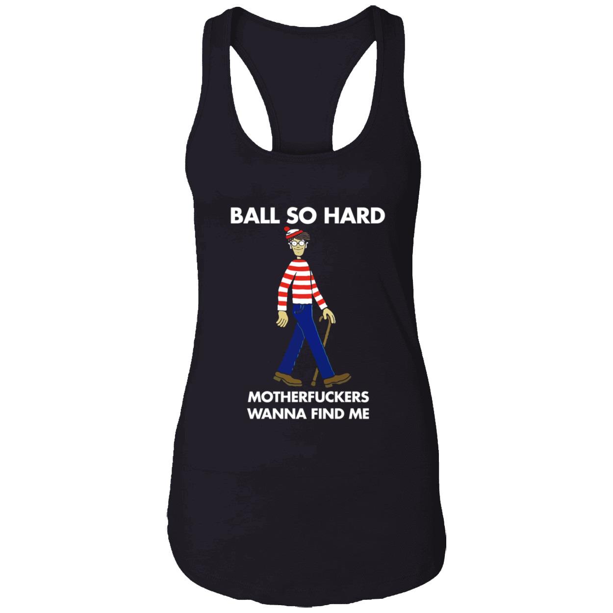 Ball So Hard Waldo Shirt Ball So Hard Waldo Shirt