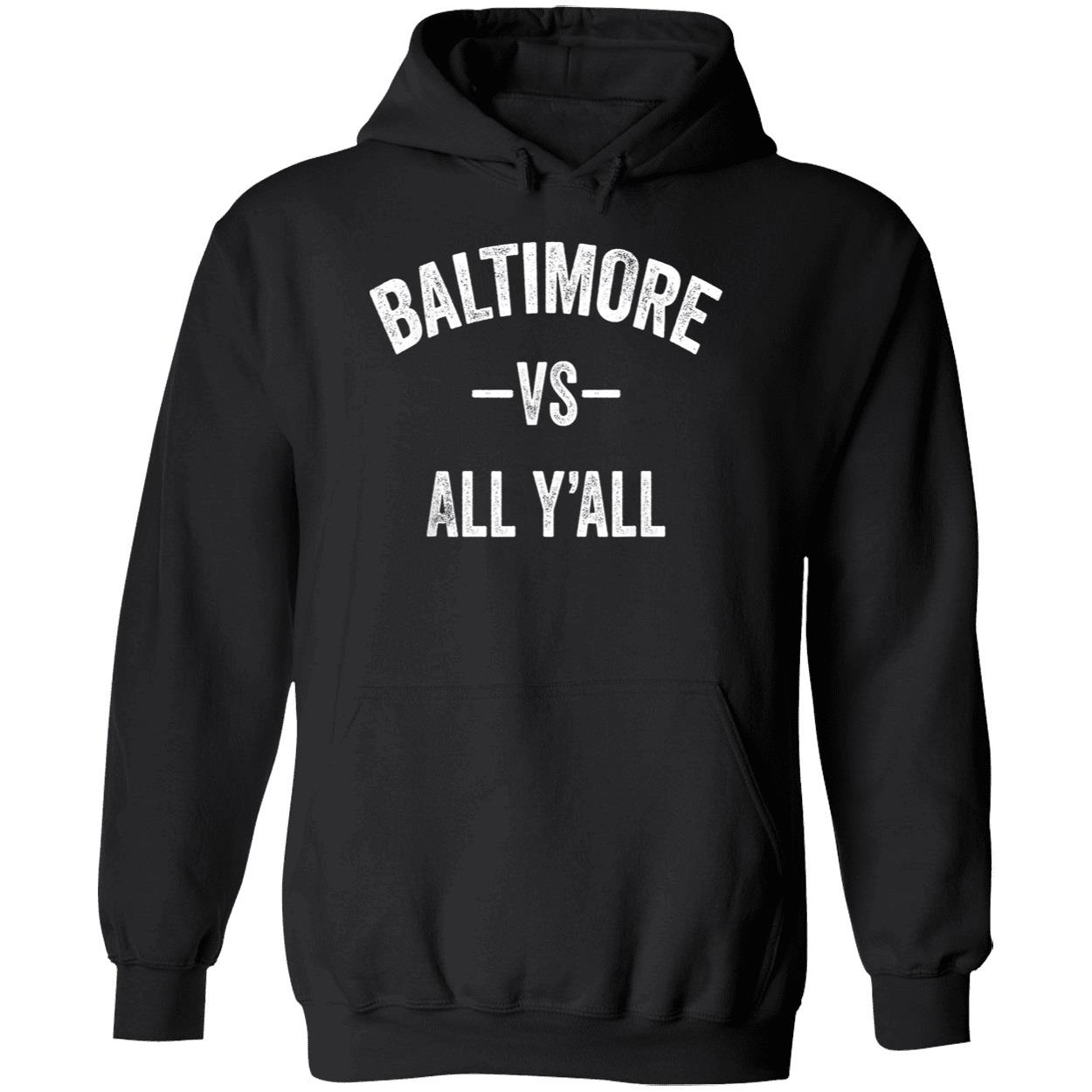 Baltimore Vs All Y’All Shirt Baltimore Vs All Y’All Shirt
