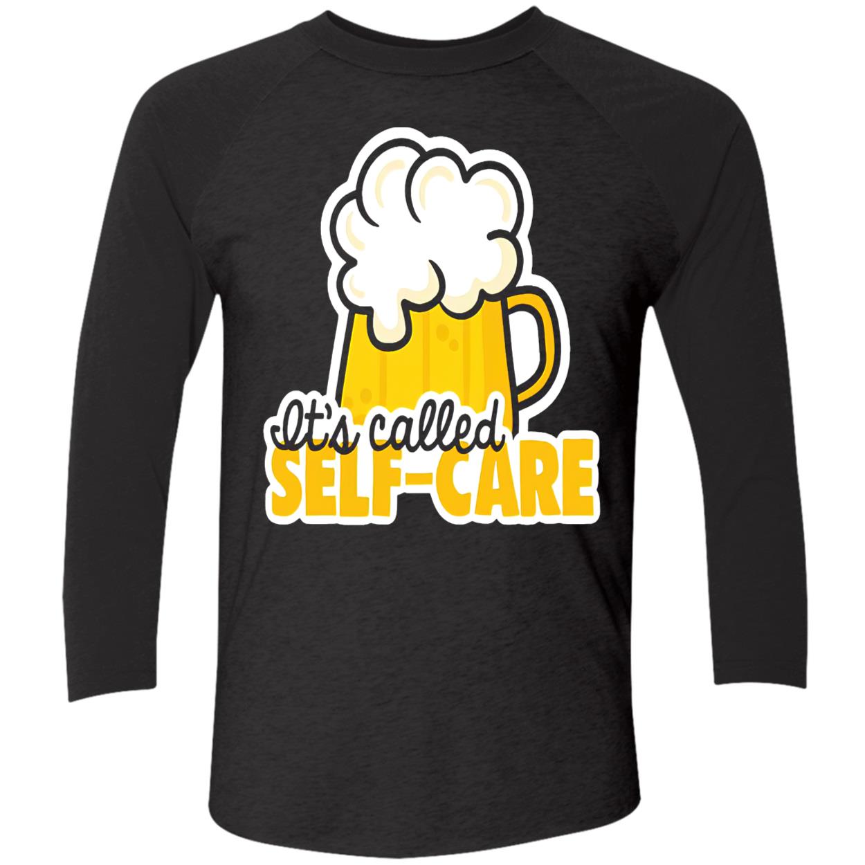 Beer It’S Called Self Care Shirt Beer It’S Called Self Care Shirt