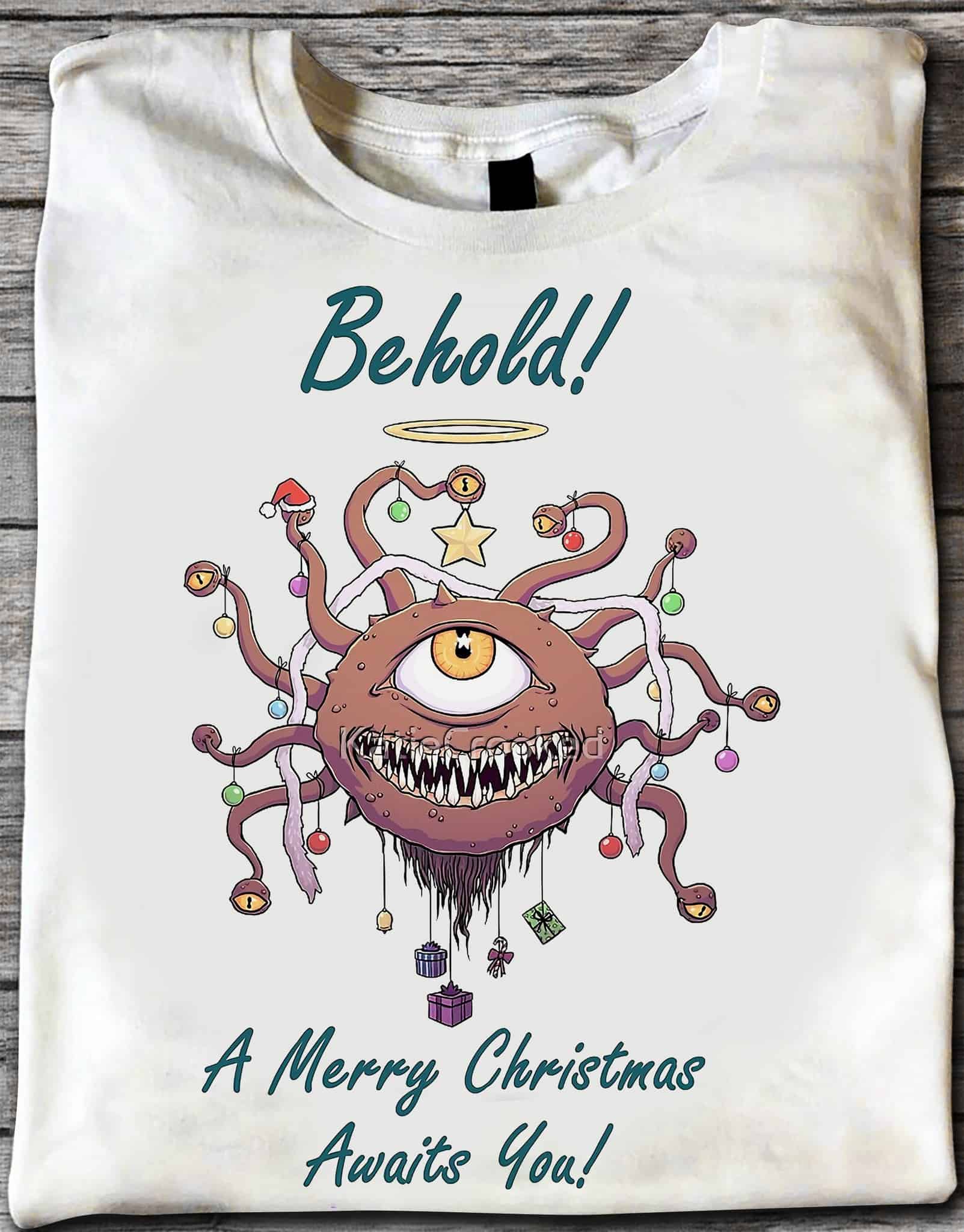 Behold A Merry Christmas Awaits You Shirt Behold A Merry Christmas Awaits You Shirt