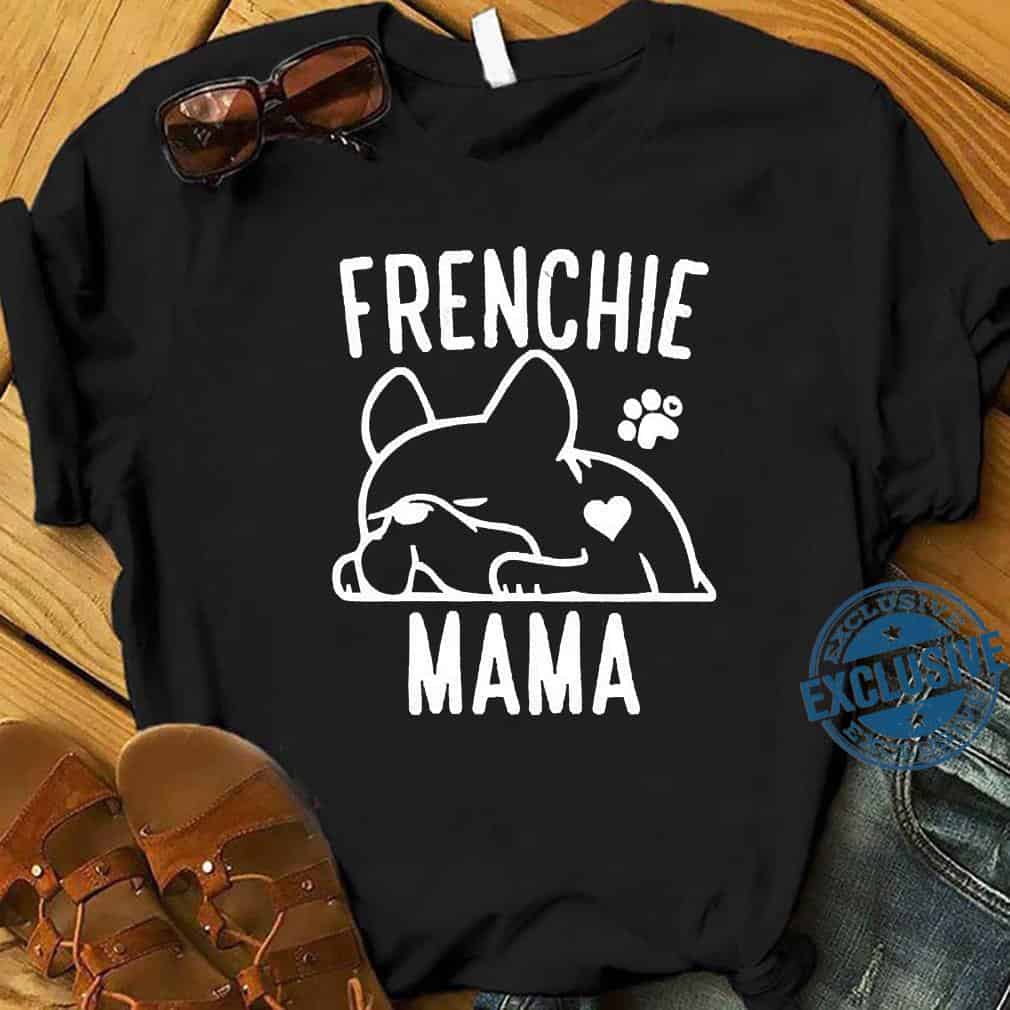 Frenchie Mama Shirt