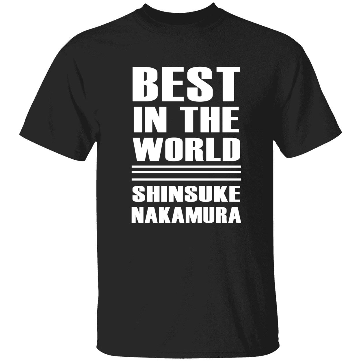 Best In The World Shinsuke Nakamura Shirt Best In The World Shinsuke Nakamura Shirt