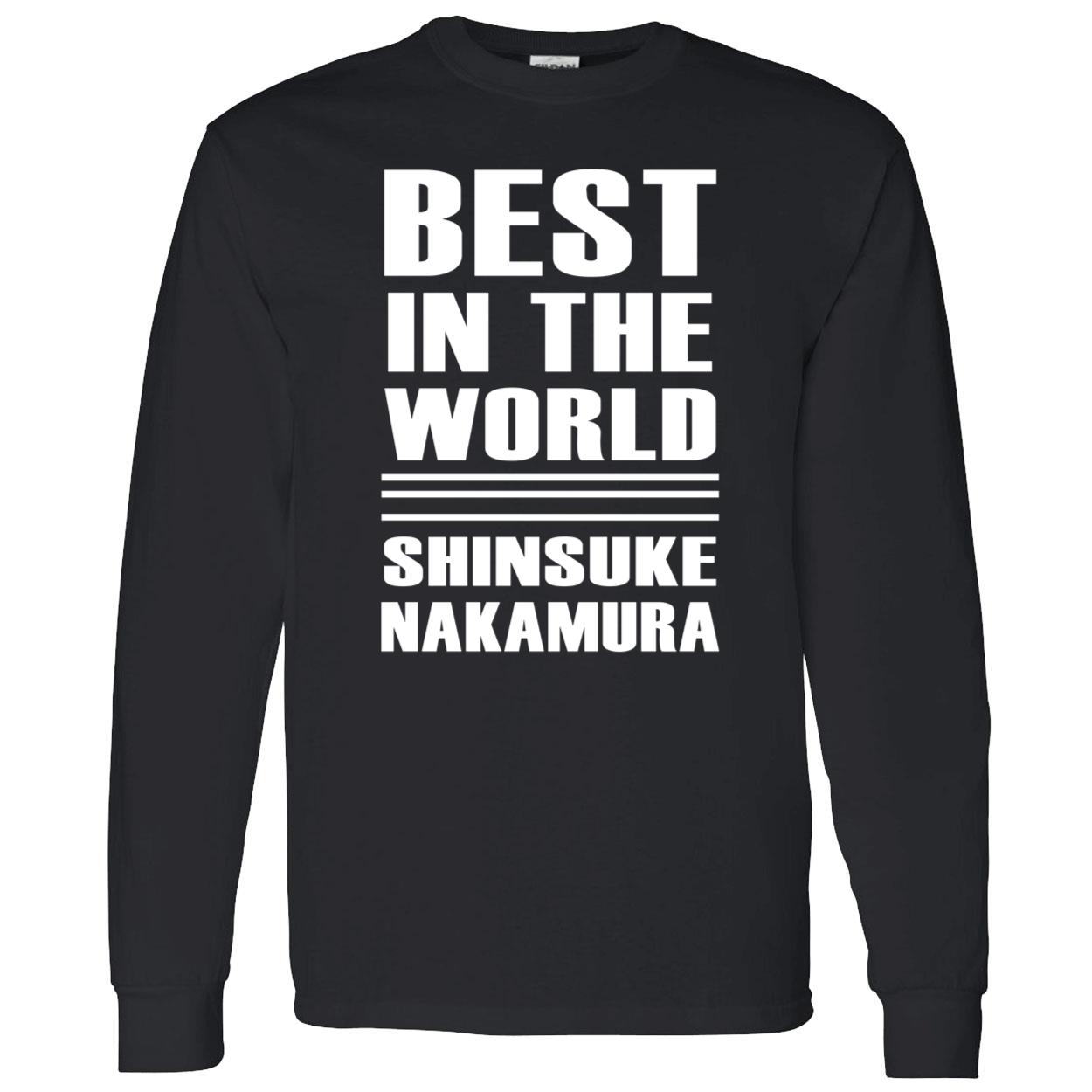 Best In The World Shinsuke Nakamura Shirt Best In The World Shinsuke Nakamura Shirt