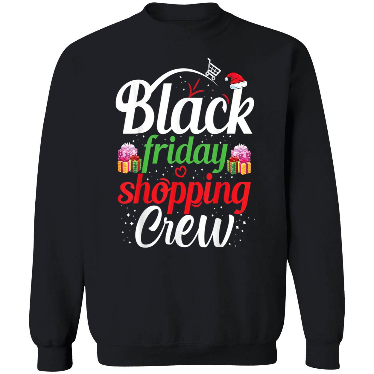 Black Friday Shopping Crew Shirt Black Friday Shopping Crew Shirt
