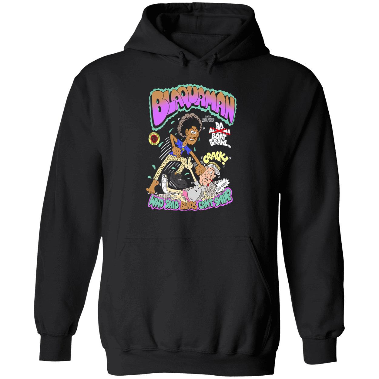 Blaquaman Who Said Blaqs Cant Swim Shirt Blaquaman Who Said Blaqs Cant Swim Shirt