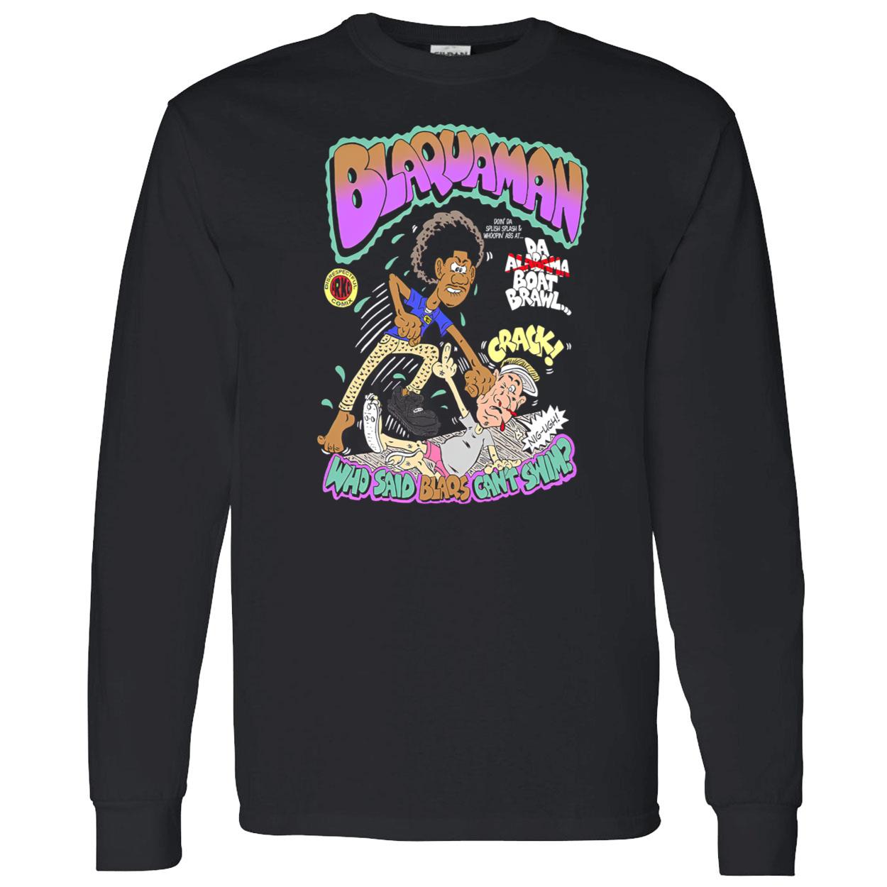 Blaquaman Who Said Blaqs Cant Swim Shirt Blaquaman Who Said Blaqs Cant Swim Shirt