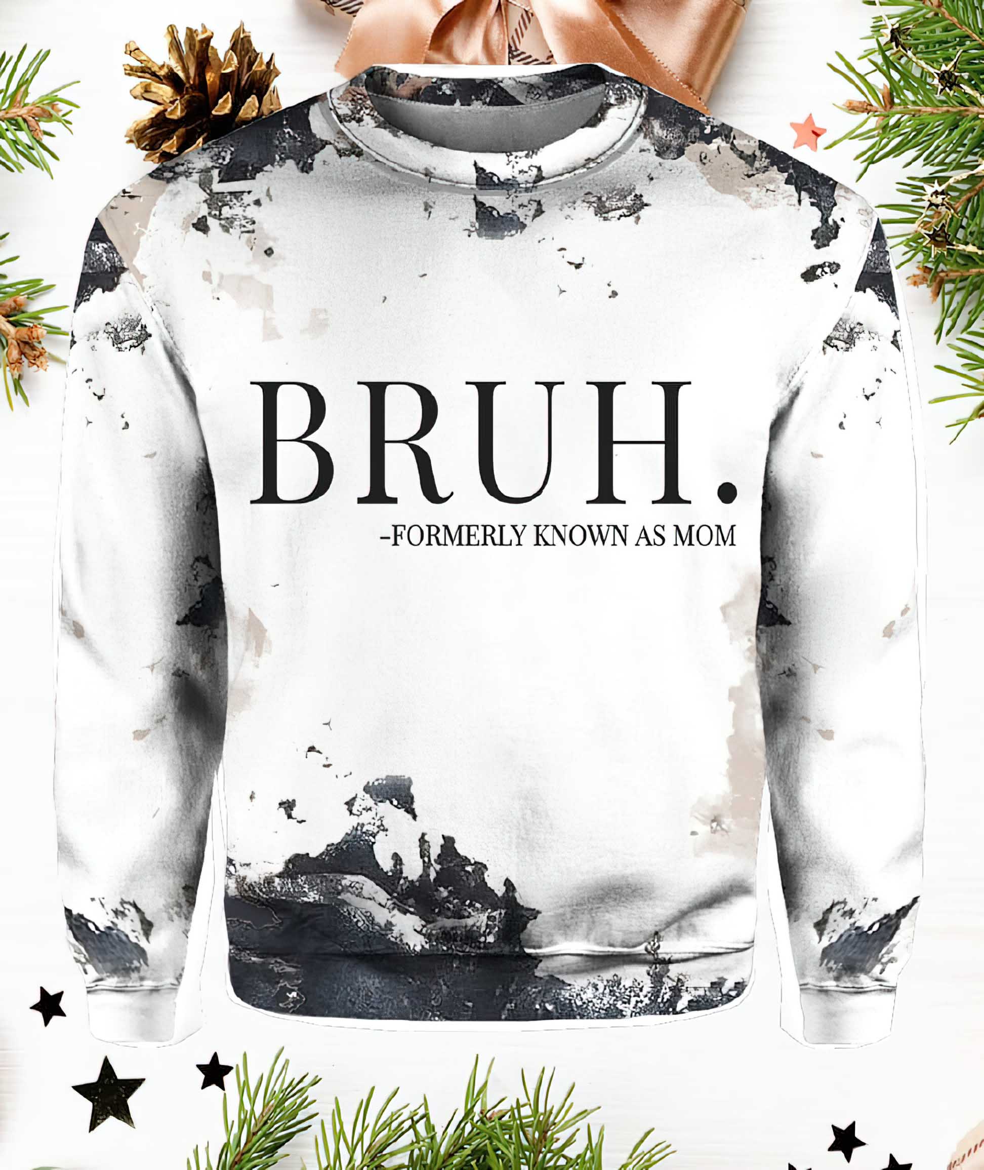 Bruh Formerly Known As Mom Sweatshirt