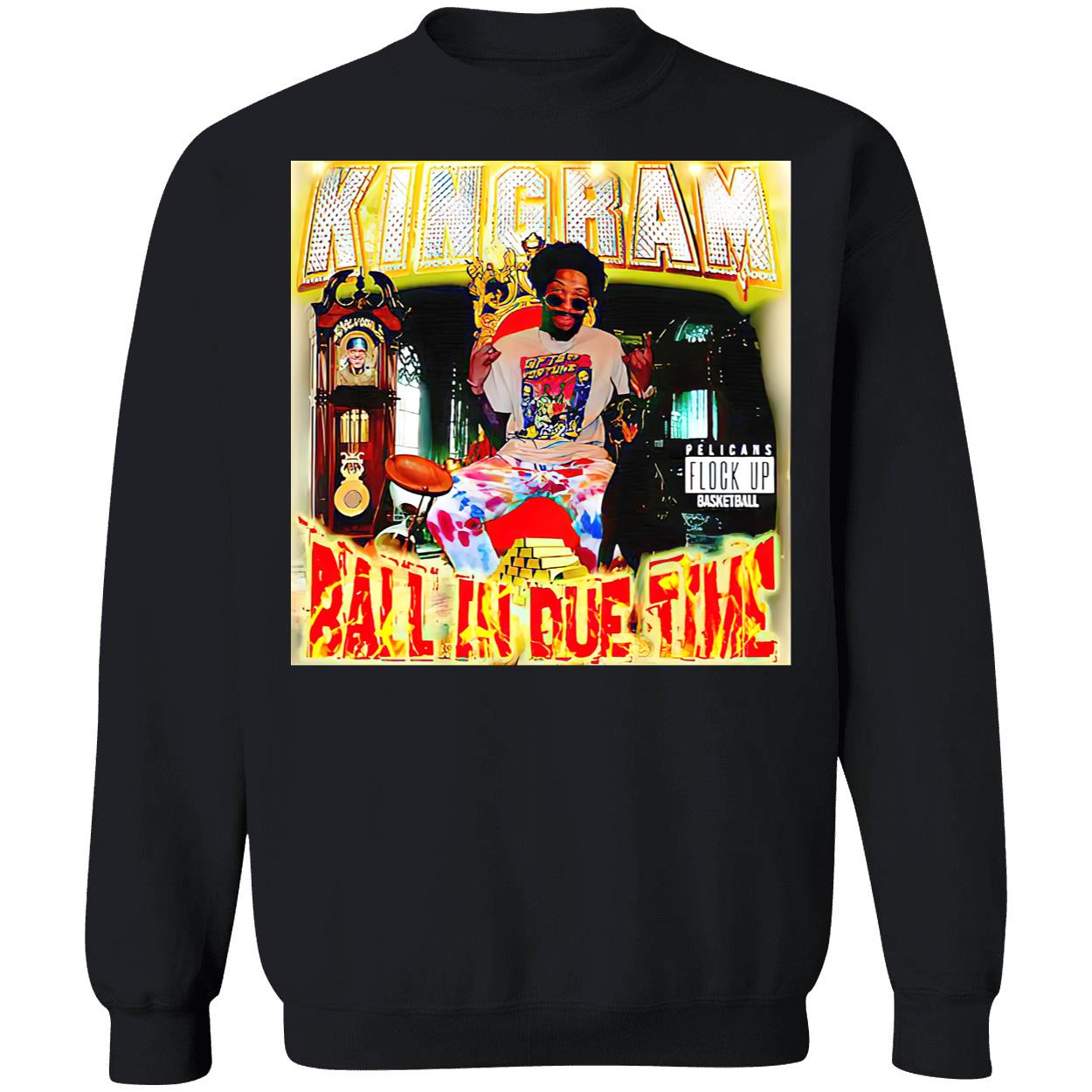 Joelvenile Kingram Ball In Due Time Shirt Joelvenile Kingram Ball In Due Time Shirt
