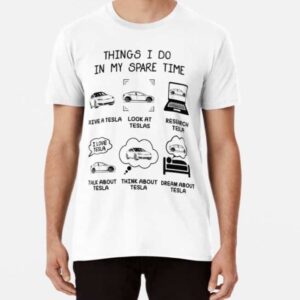 Tesla things I do in my spare time shirt