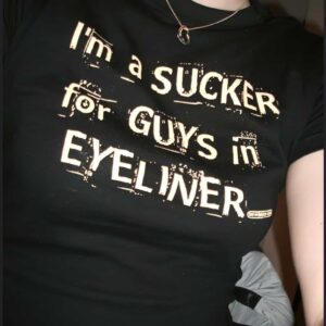 I’M A Sucker For Guys In Eyeliner Women Shirt