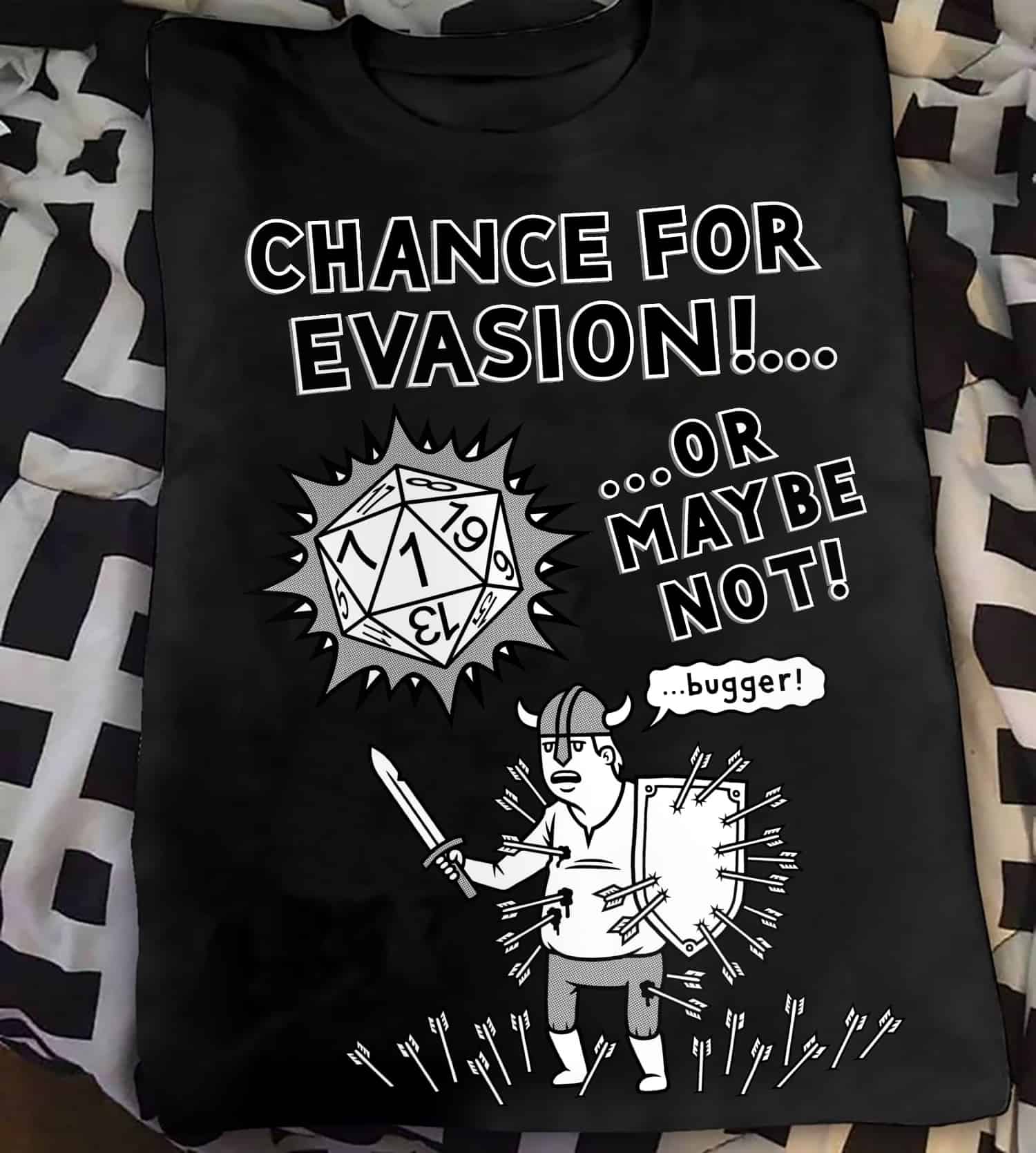 Chance For Evasion Or Maybe Not Shirt Chance For Evasion Or Maybe Not Shirt