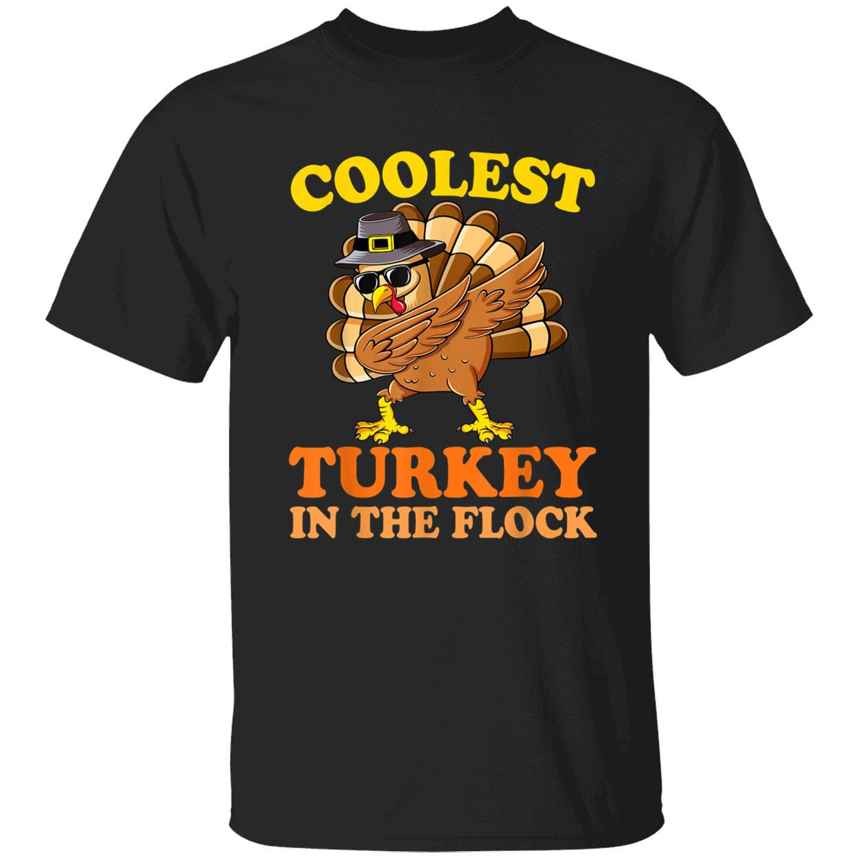 Coolest Turkey In The Flock Shirt