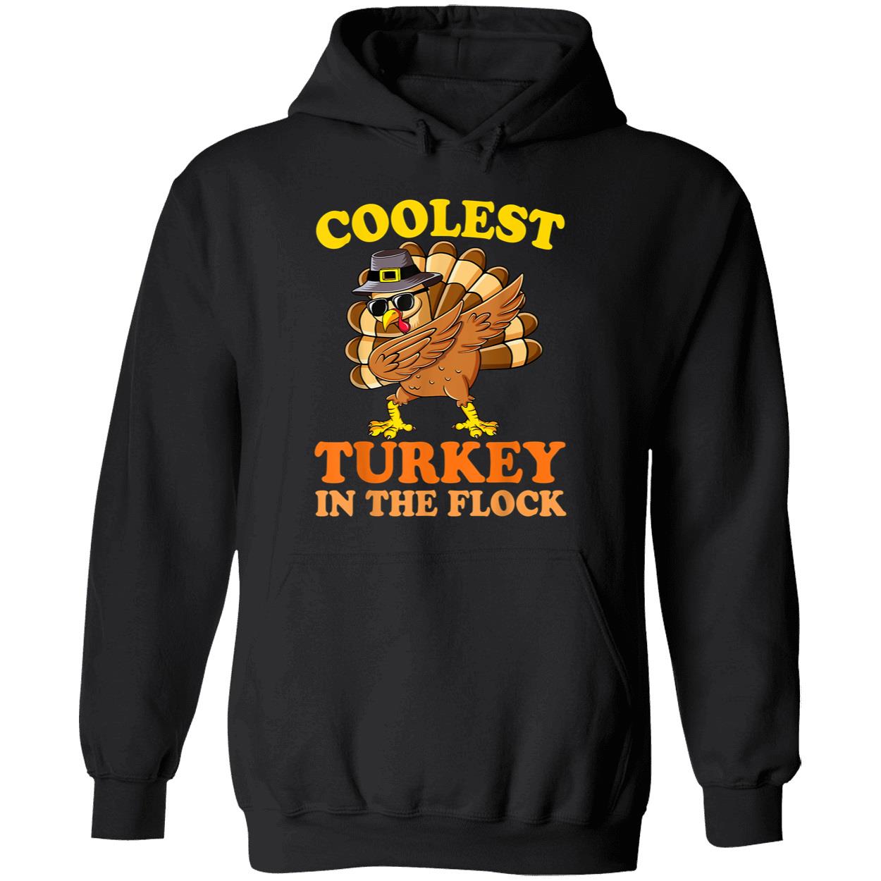 Coolest Turkey In The Flock Shirt Coolest Turkey In The Flock Shirt