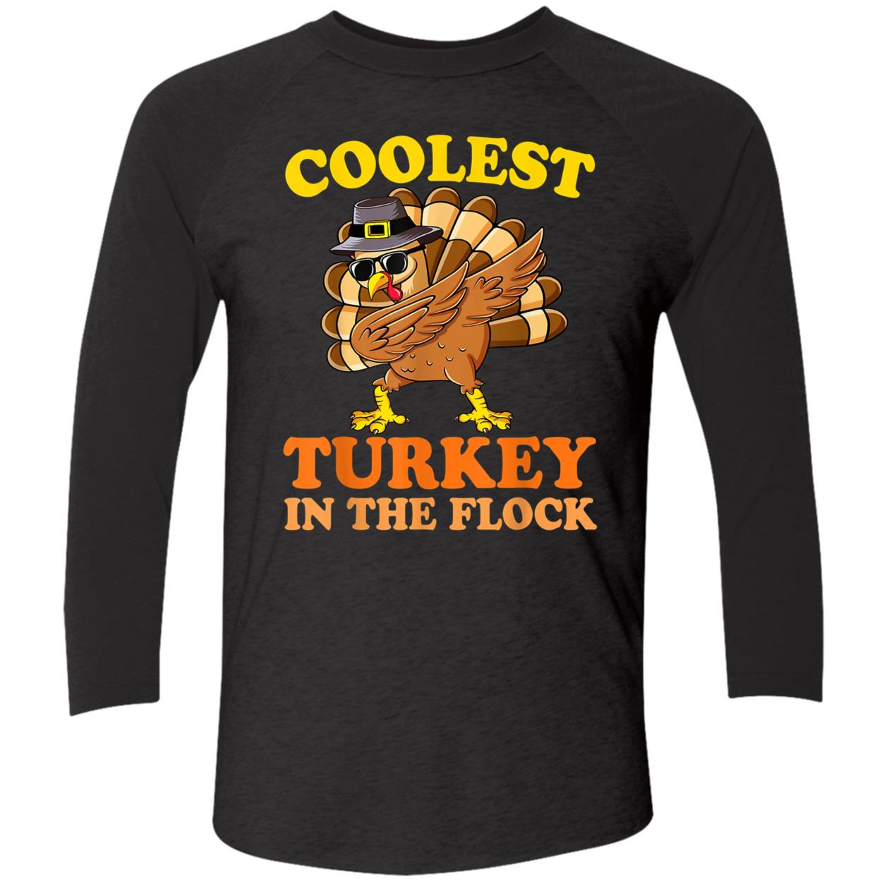 Coolest Turkey In The Flock Shirt Coolest Turkey In The Flock Shirt