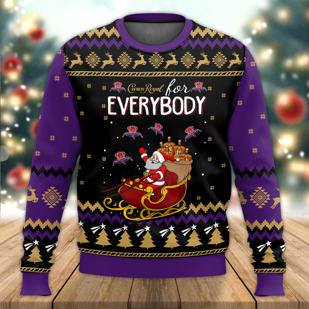 Crown Royal For Everybody Ugly Sweater Crown Royal For Everybody Ugly Sweater