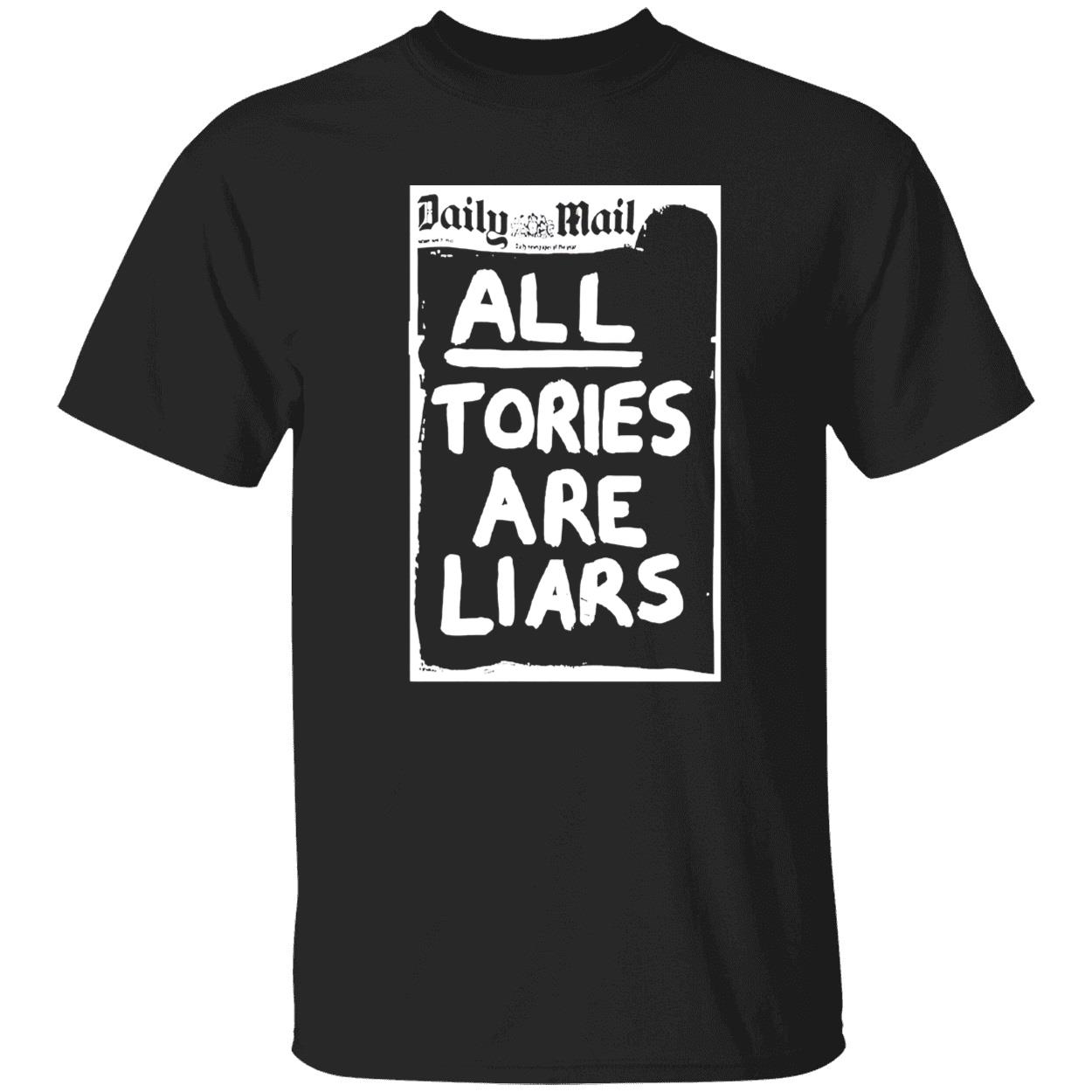 Daily Mail All Tories Are Liars Shirt Daily Mail All Tories Are Liars Shirt