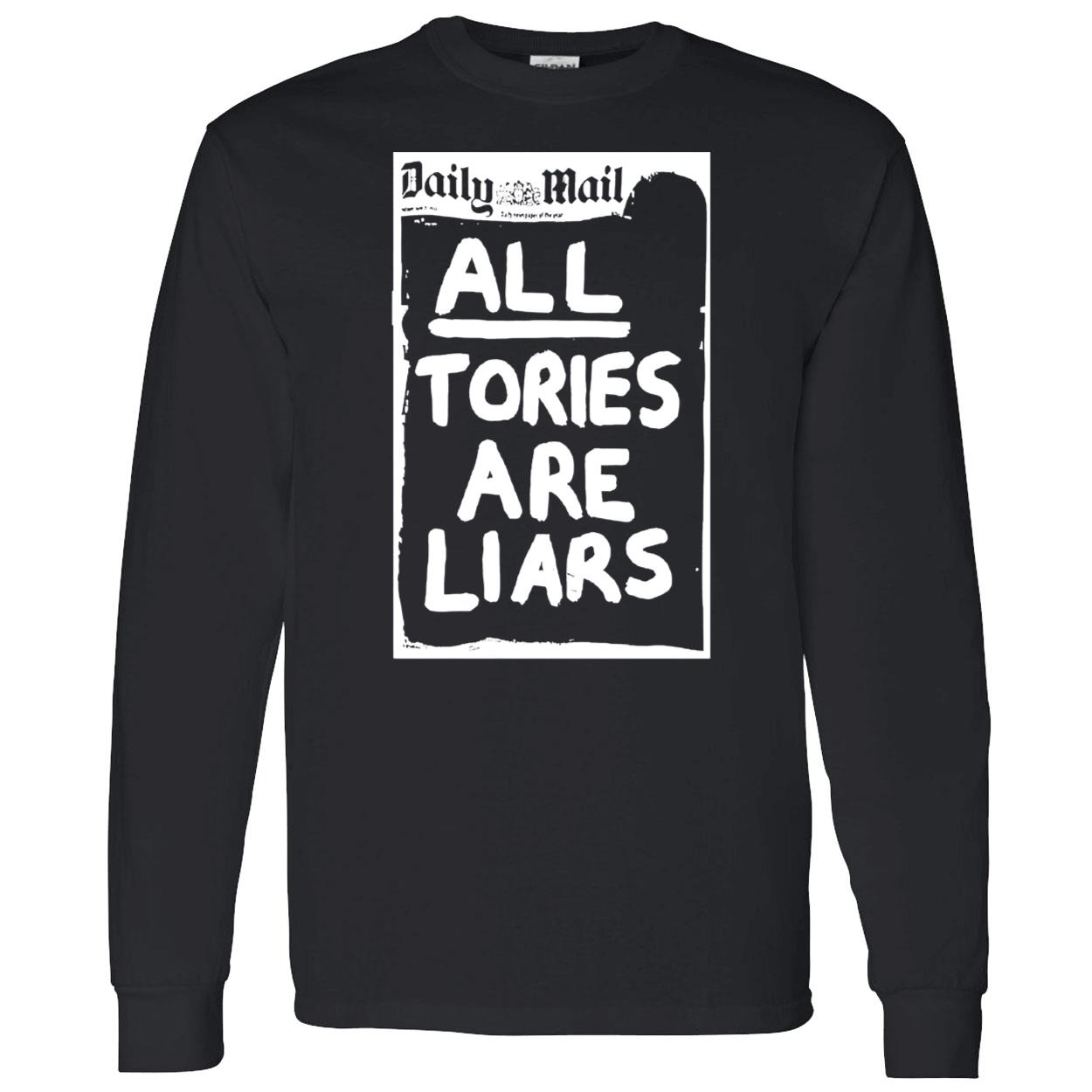 Daily Mail All Tories Are Liars Shirt Daily Mail All Tories Are Liars Shirt
