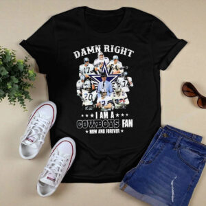 Damn Right I Am A Cowboys 2023 Playoffs Fan Now And Forever Shirt Damn Right I Am A Cowboys 2023 Playoffs Fan Now And Forever Shirt