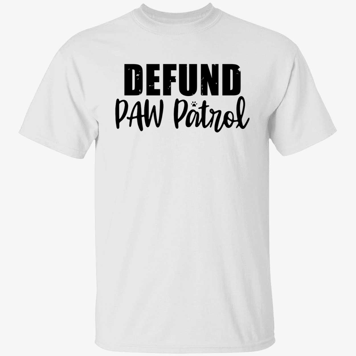 Defund Paw Patrol Shirt