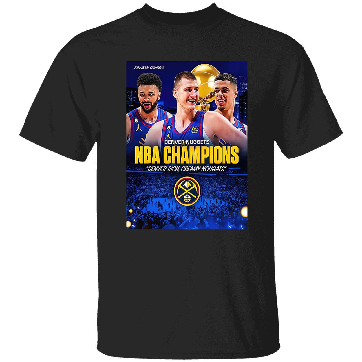 Denver Rich Creamy Nougats 2022-2023 Championship Shirt Denver Rich Creamy Nougats 2022-2023 Championship Shirt