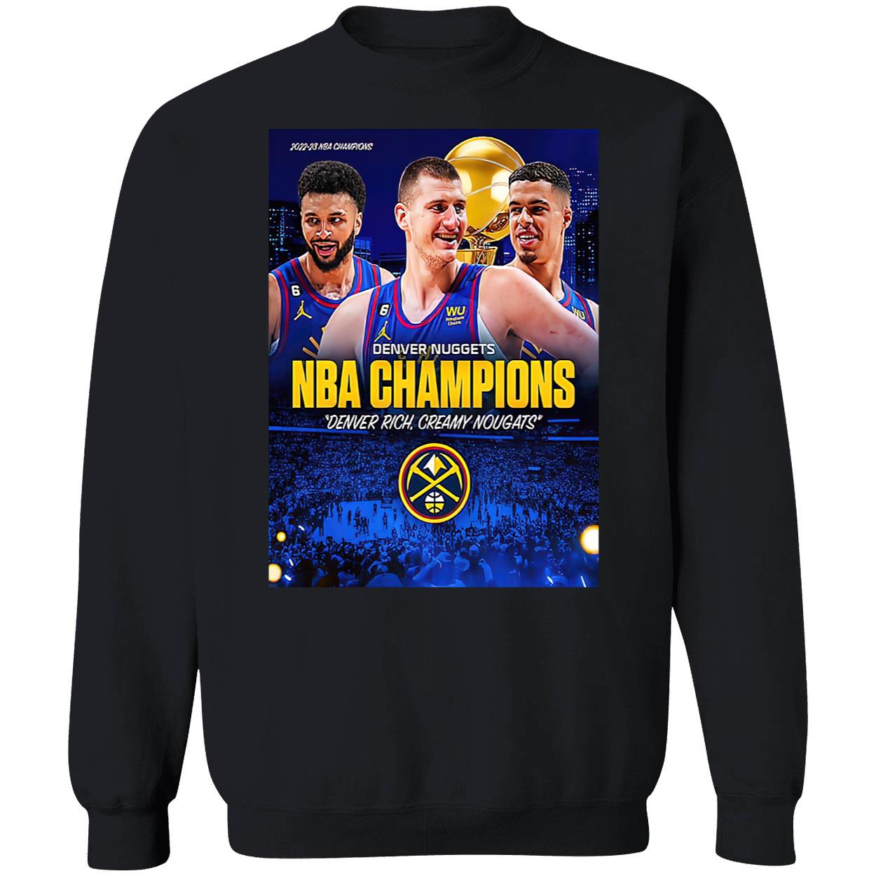 Denver Rich Creamy Nougats 2022-2023 Championship Shirt Denver Rich Creamy Nougats 2022-2023 Championship Shirt