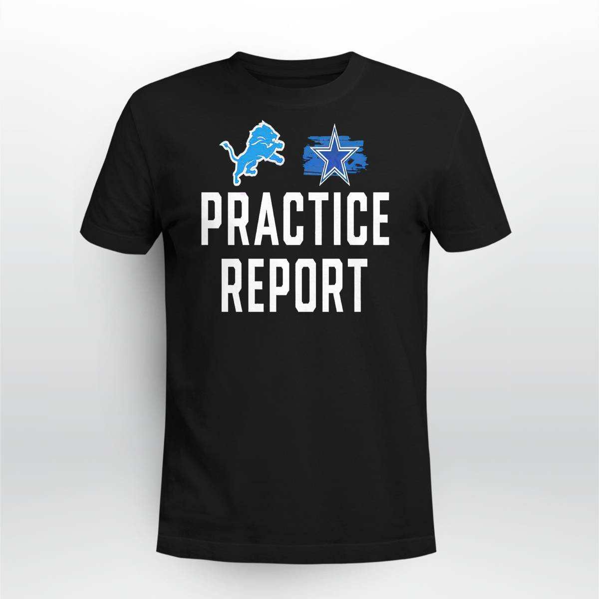 Lions Vs Cowboys Practice Report Shirt Lions Vs Cowboys Practice Report Shirt