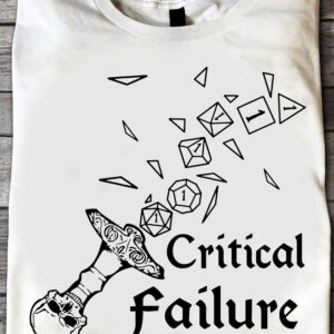 Dice Critical Failure Shirt