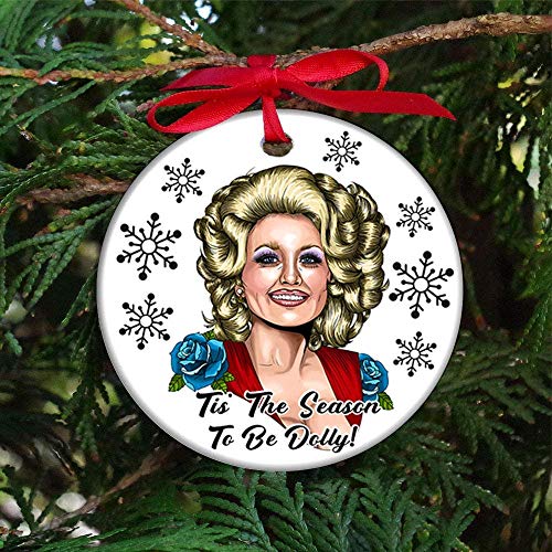 Tis’ The Season To Be Dolly Parton Christmas Ornament
