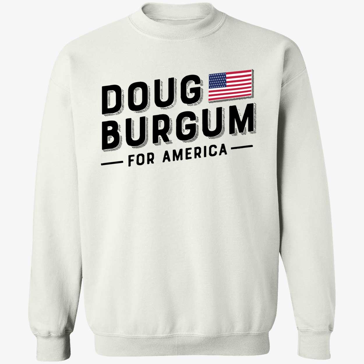 Doug Burgum For America Shirt Doug Burgum For America Shirt