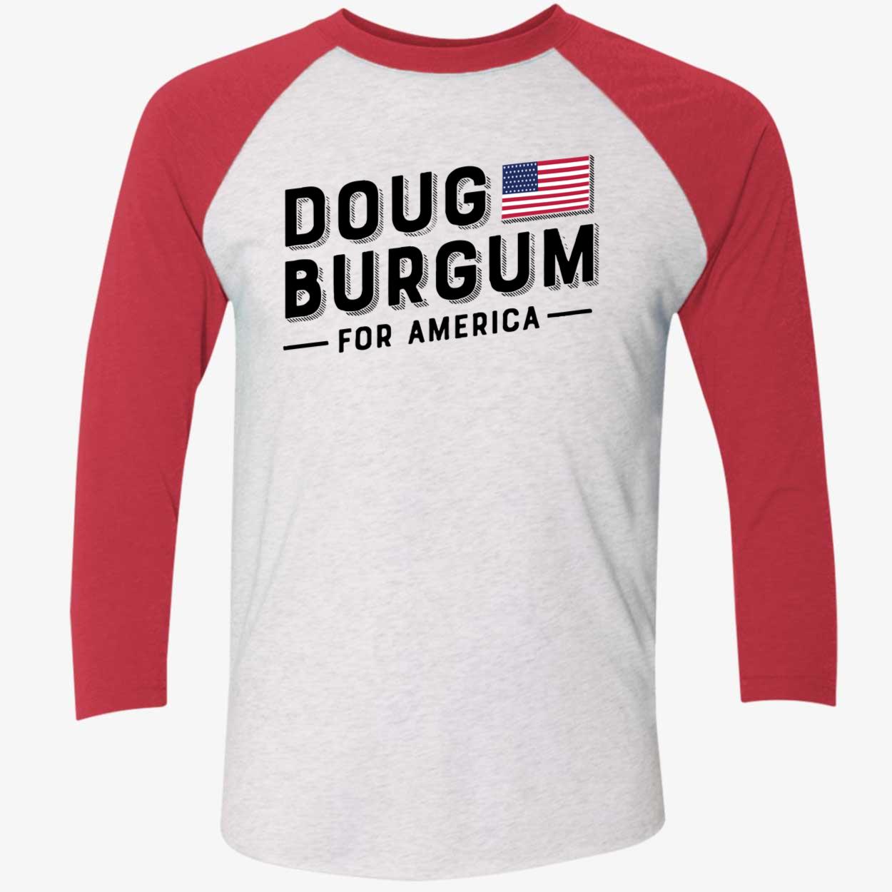 Doug Burgum For America Shirt Doug Burgum For America Shirt
