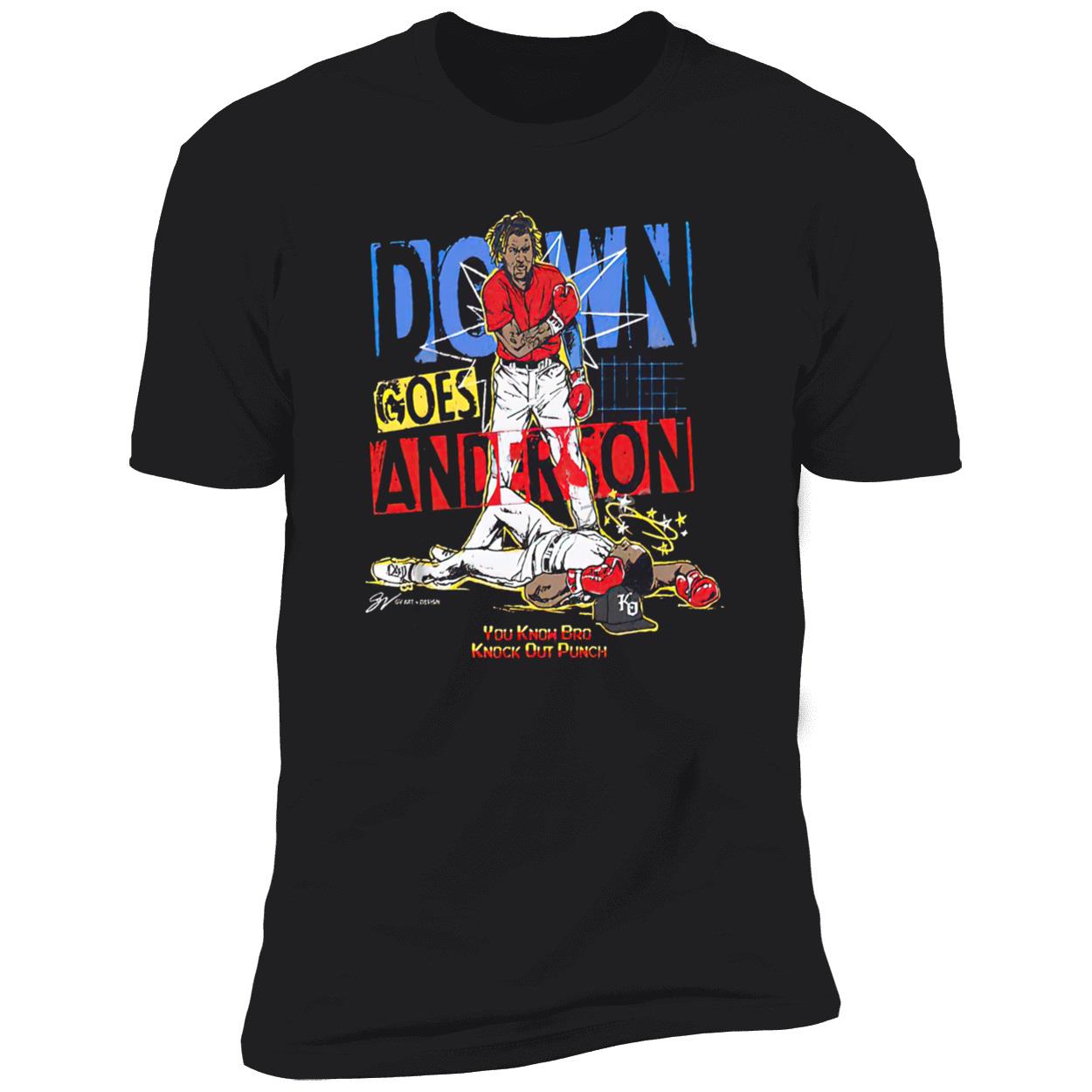 Down Goes Anderson You Know Bro Knock Out Punch Shirt Down Goes Anderson You Know Bro Knock Out Punch Shirt