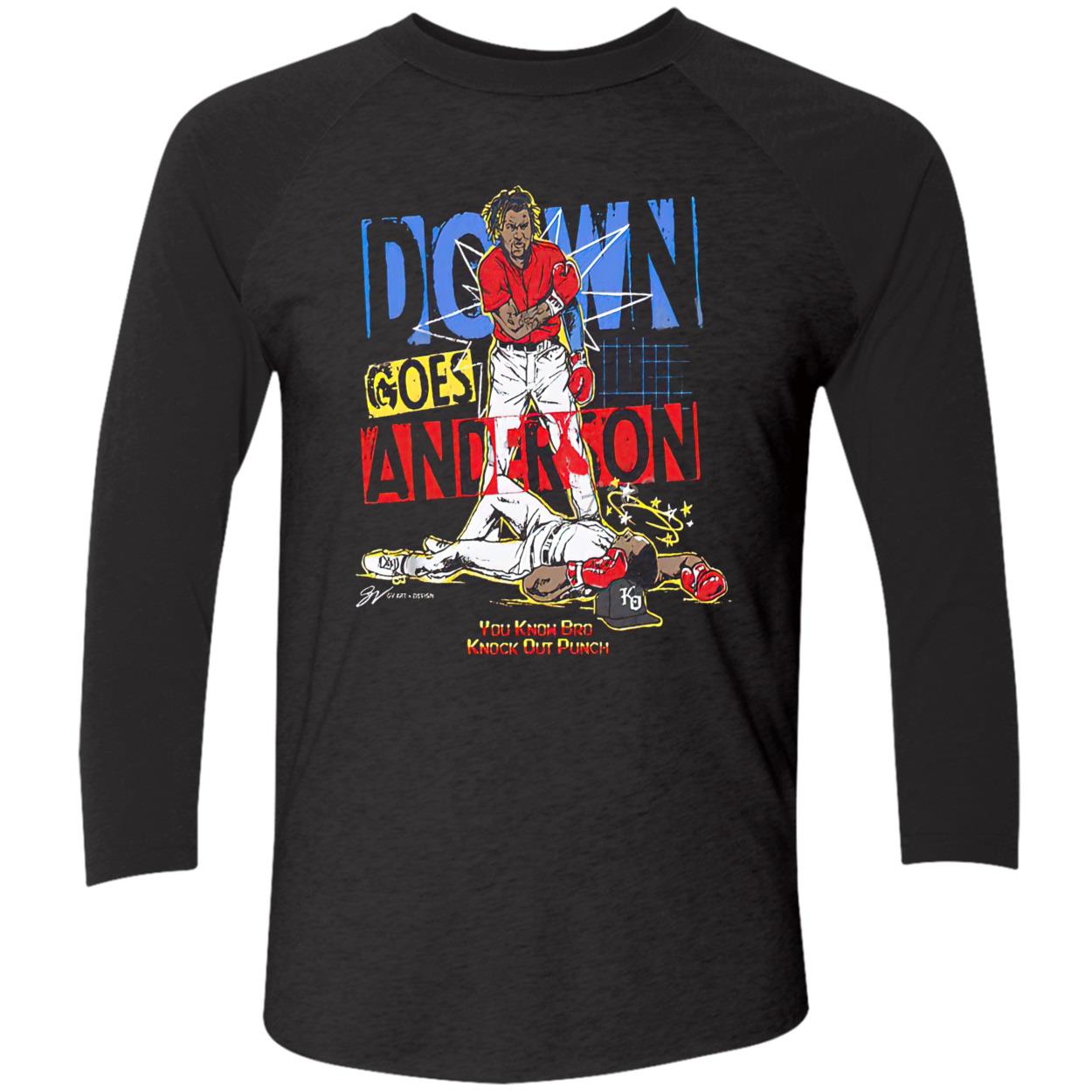 Down Goes Anderson You Know Bro Knock Out Punch Shirt Down Goes Anderson You Know Bro Knock Out Punch Shirt