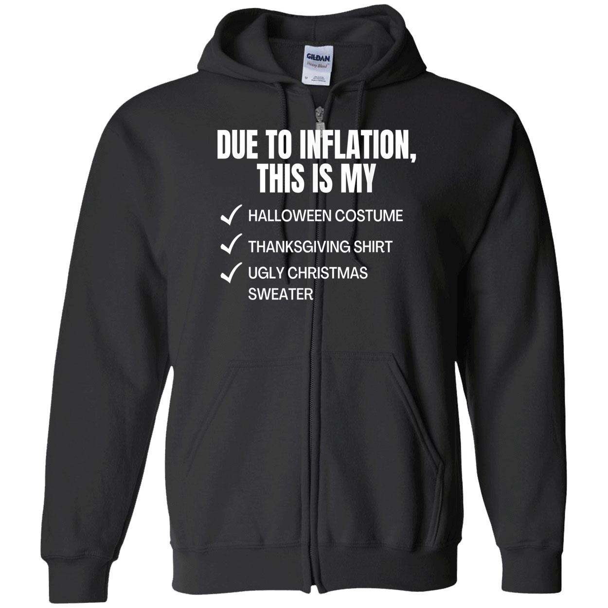 Due To Inflation This Is My Halloween Costume Thanksgiving Shirt Due To Inflation This Is My Halloween Costume Thanksgiving Shirt