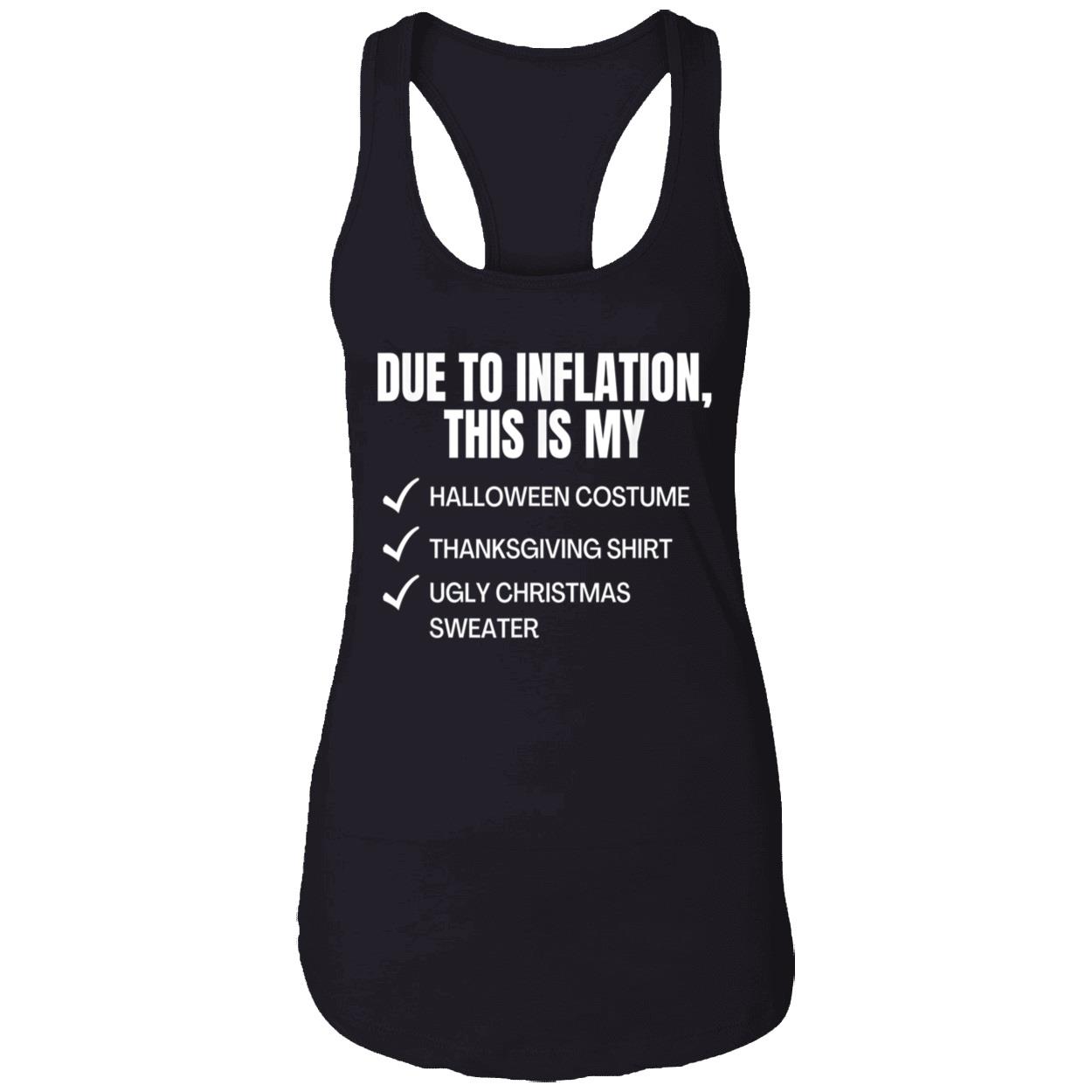 Due To Inflation This Is My Halloween Costume Thanksgiving Shirt Due To Inflation This Is My Halloween Costume Thanksgiving Shirt