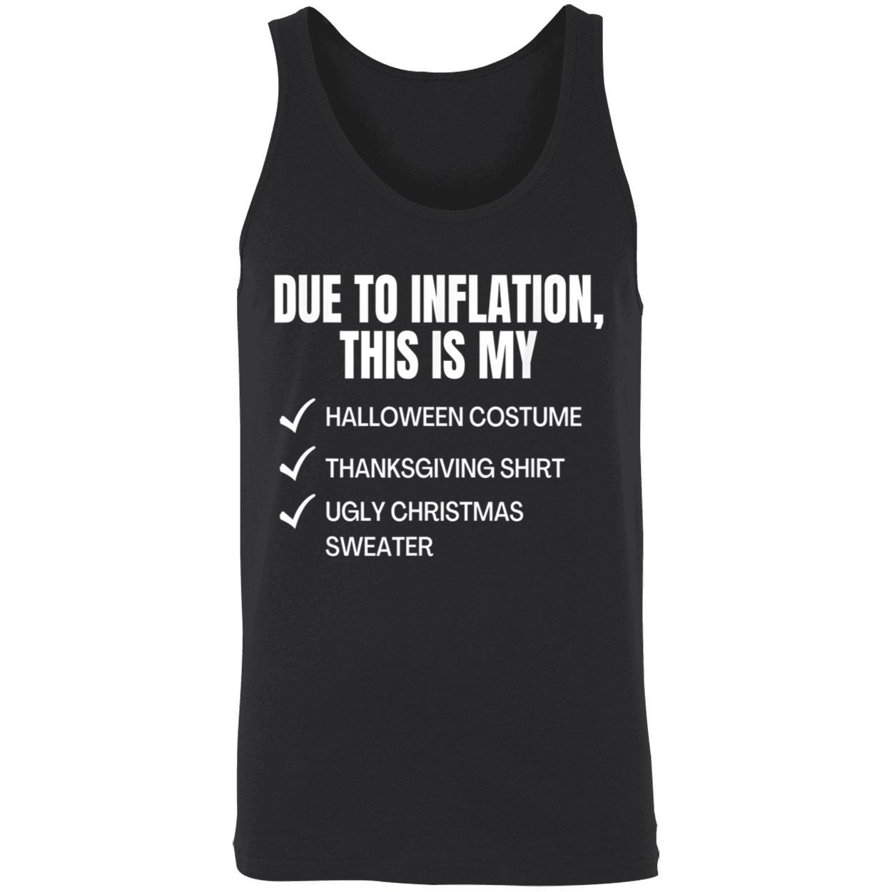 Due To Inflation This Is My Halloween Costume Thanksgiving Shirt Due To Inflation This Is My Halloween Costume Thanksgiving Shirt