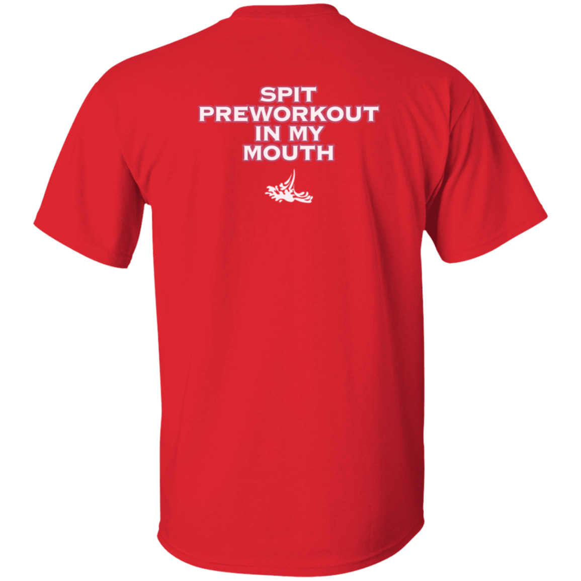 Spit Pre Workout In My Mouth Shirt Spit Pre Workout In My Mouth Shirt