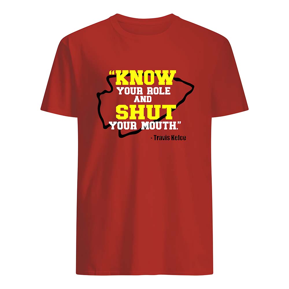 Know Your Role And Shut Your Mouth Shirt Know Your Role And Shut Your Mouth Shirt