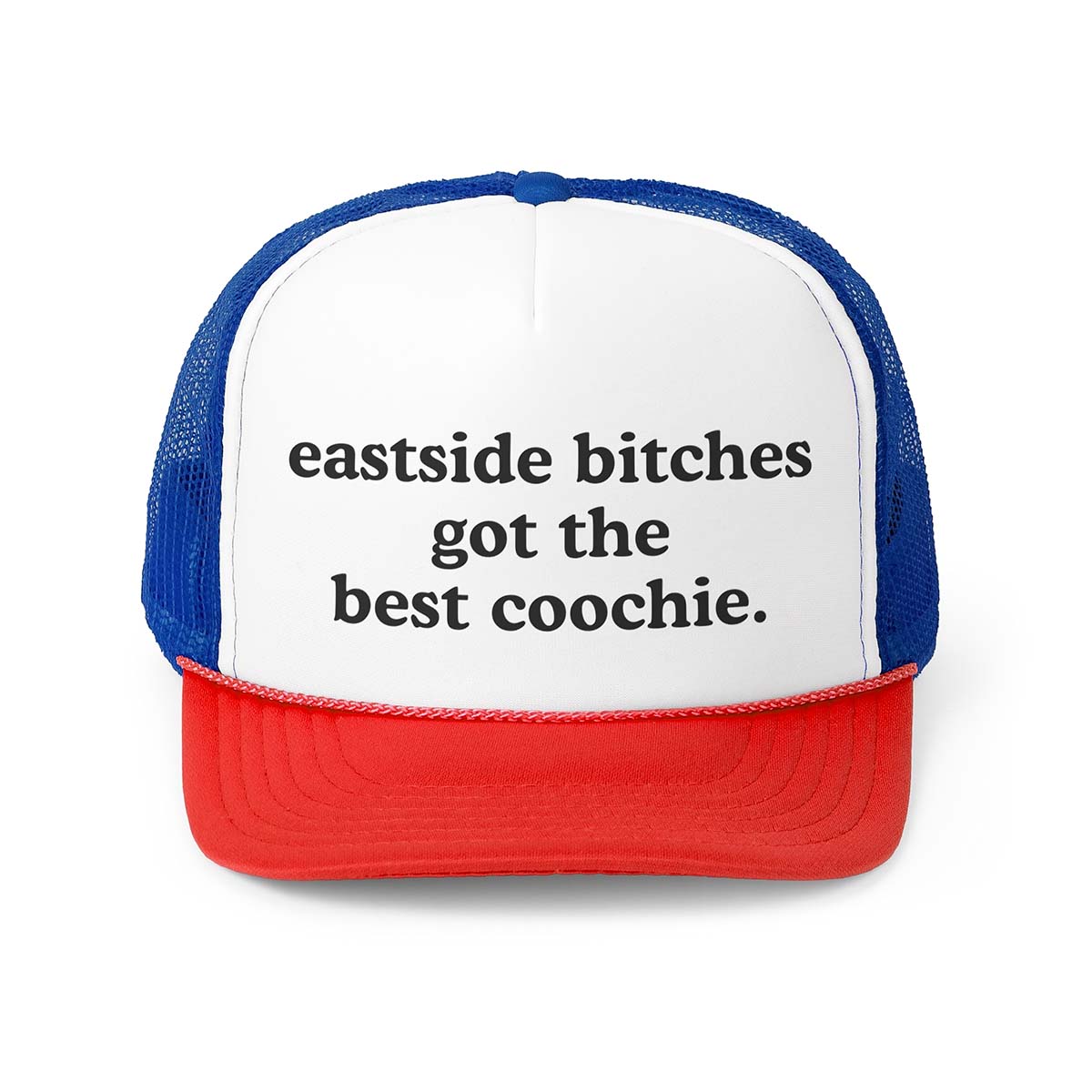 Eastside B*Tches Got The Best Cooch*E Hat Eastside B*Tches Got The Best Cooch*E Hat