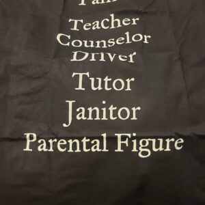 I Am A Teacher Counselor Driver Tutor Janitor Parental Figure Shirt
