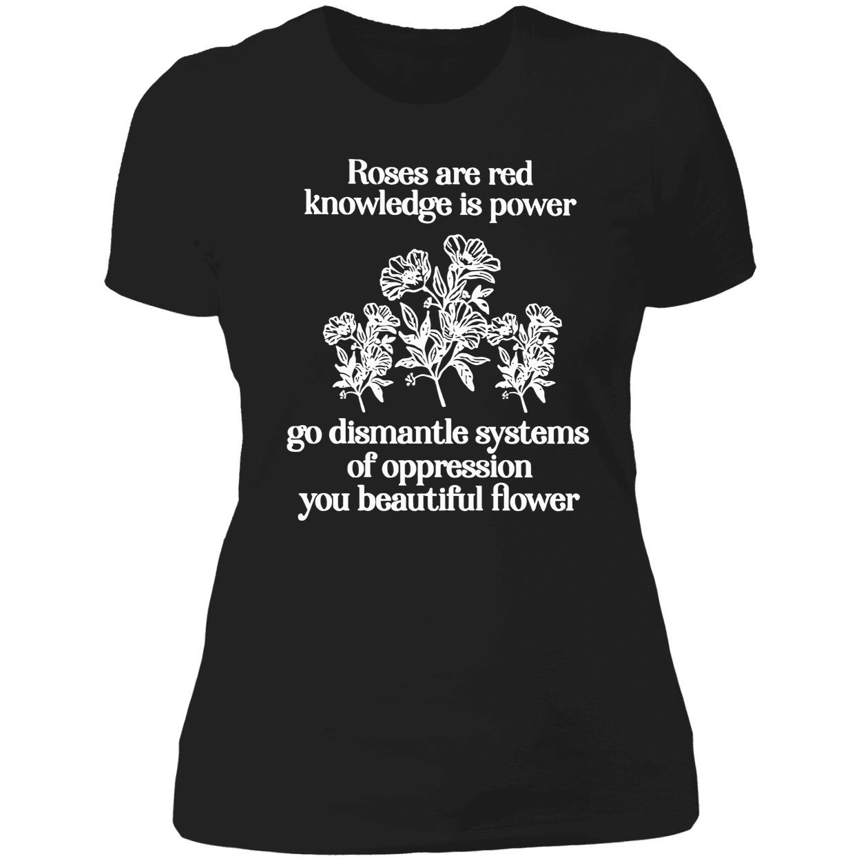 Roses Are Red Knowledge Is Power Go Dismanle Systems Shirt Roses Are Red Knowledge Is Power Go Dismanle Systems Shirt