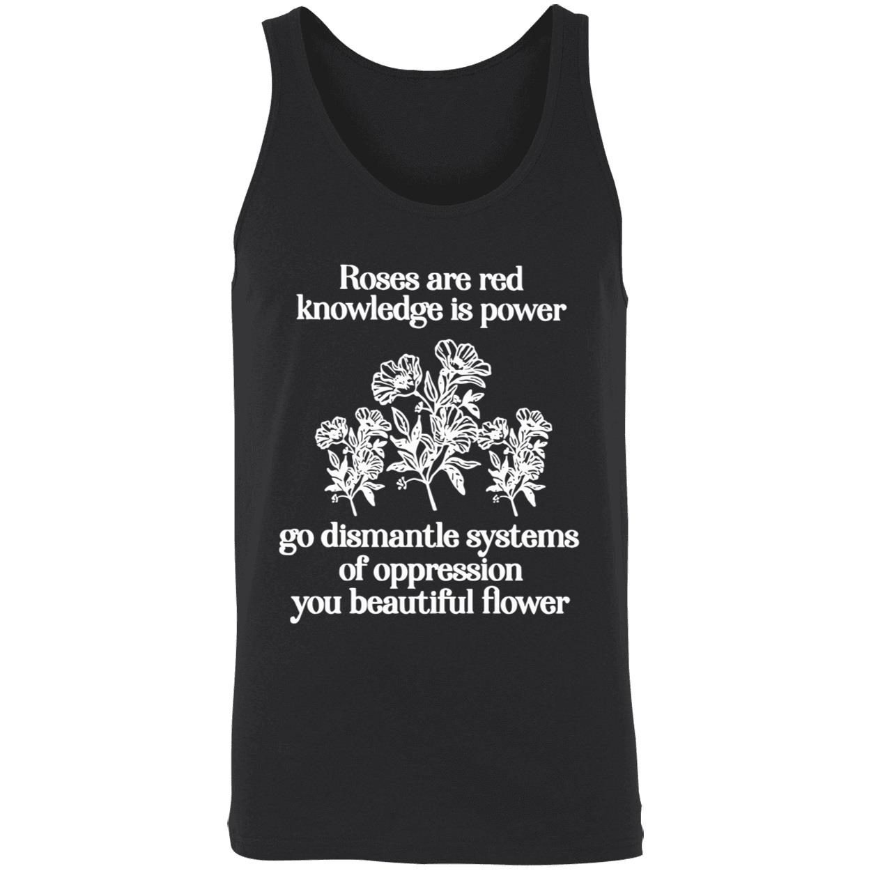 Roses Are Red Knowledge Is Power Go Dismanle Systems Shirt Roses Are Red Knowledge Is Power Go Dismanle Systems Shirt