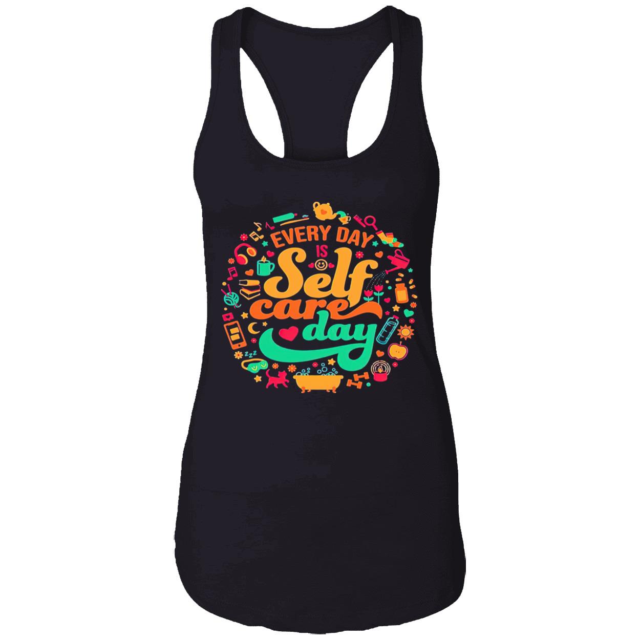 Every Day Is Self-Care Day Shirt Every Day Is Self-Care Day Shirt