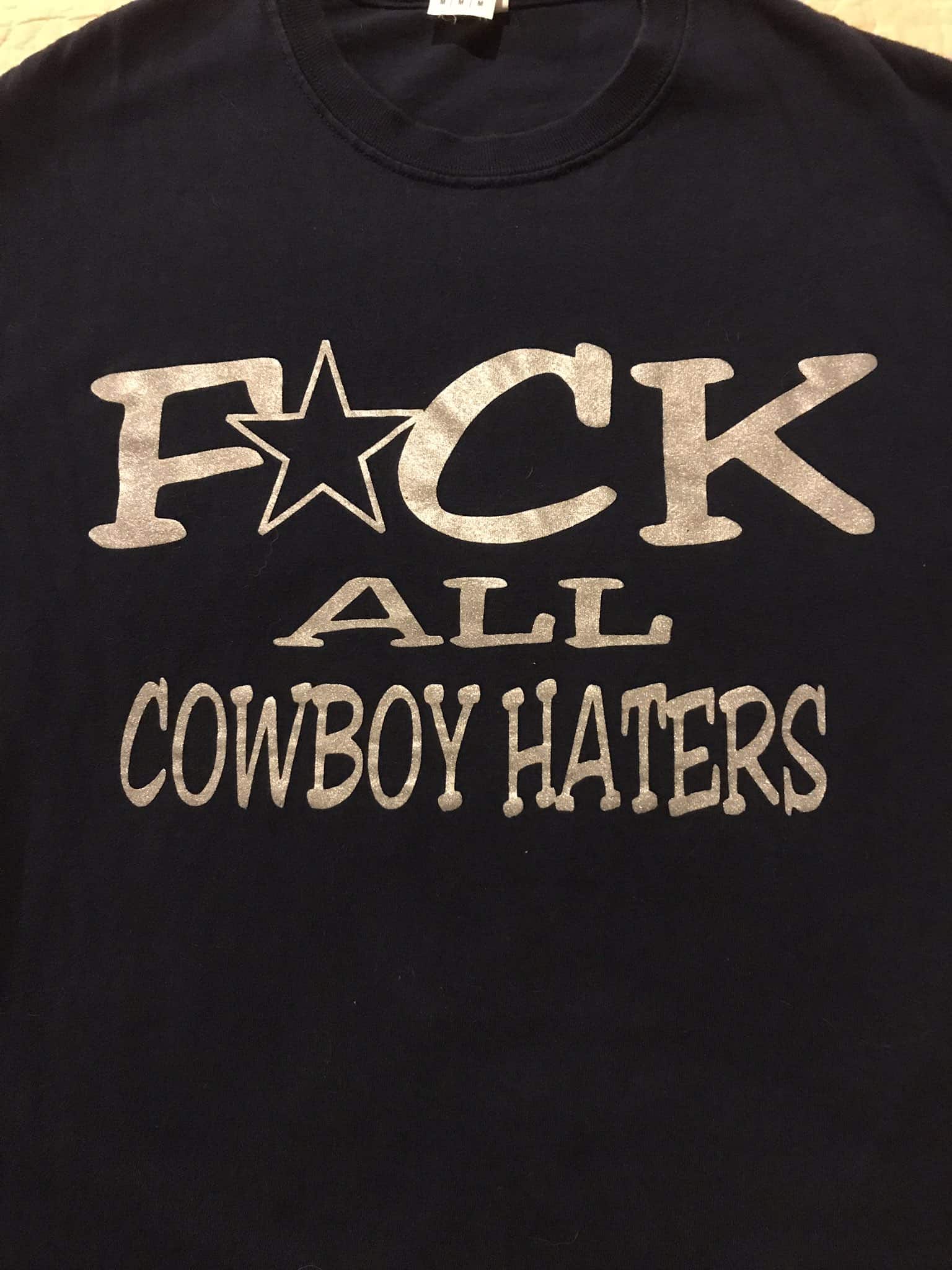 Fuck All Cowboy Haters Shirt Fuck All Cowboy Haters Shirt